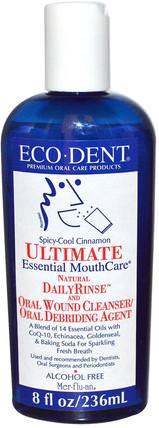 Ultimate Essential MouthCare, Natural Daily Rinse & Oral Cleanser, Alcohol Free, Spicy-Cool Cinnamon, 8 fl oz (236 ml) by Eco-Dent, 洗澡，美容，口腔牙齒護理，漱口水 HK 香港