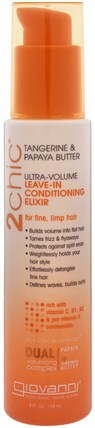 2Chic, Ultra-Volume Leave-In Conditioning Elixir, for Fine, Limp Hair, Tangerine & Papaya Butter, 4 fl oz (118 ml) by Giovanni, 洗澡，美容，頭髮，頭皮 HK 香港