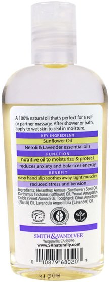 健康，心情，皮膚，按摩油 - Smith & Vandiver, Soothing Massage Oil, Neroli & Lavender, 4.5 fl oz (130 ml)