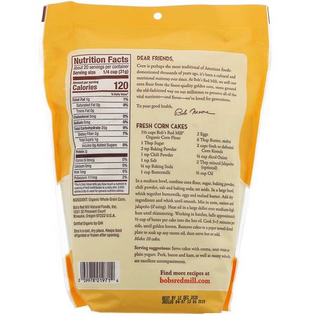 膳食, 玉米粉: Bob's Red Mill, Organic Corn Flour, Whole Grain, 22 oz (624 g)